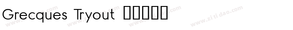 Grecques Tryout字体转换
